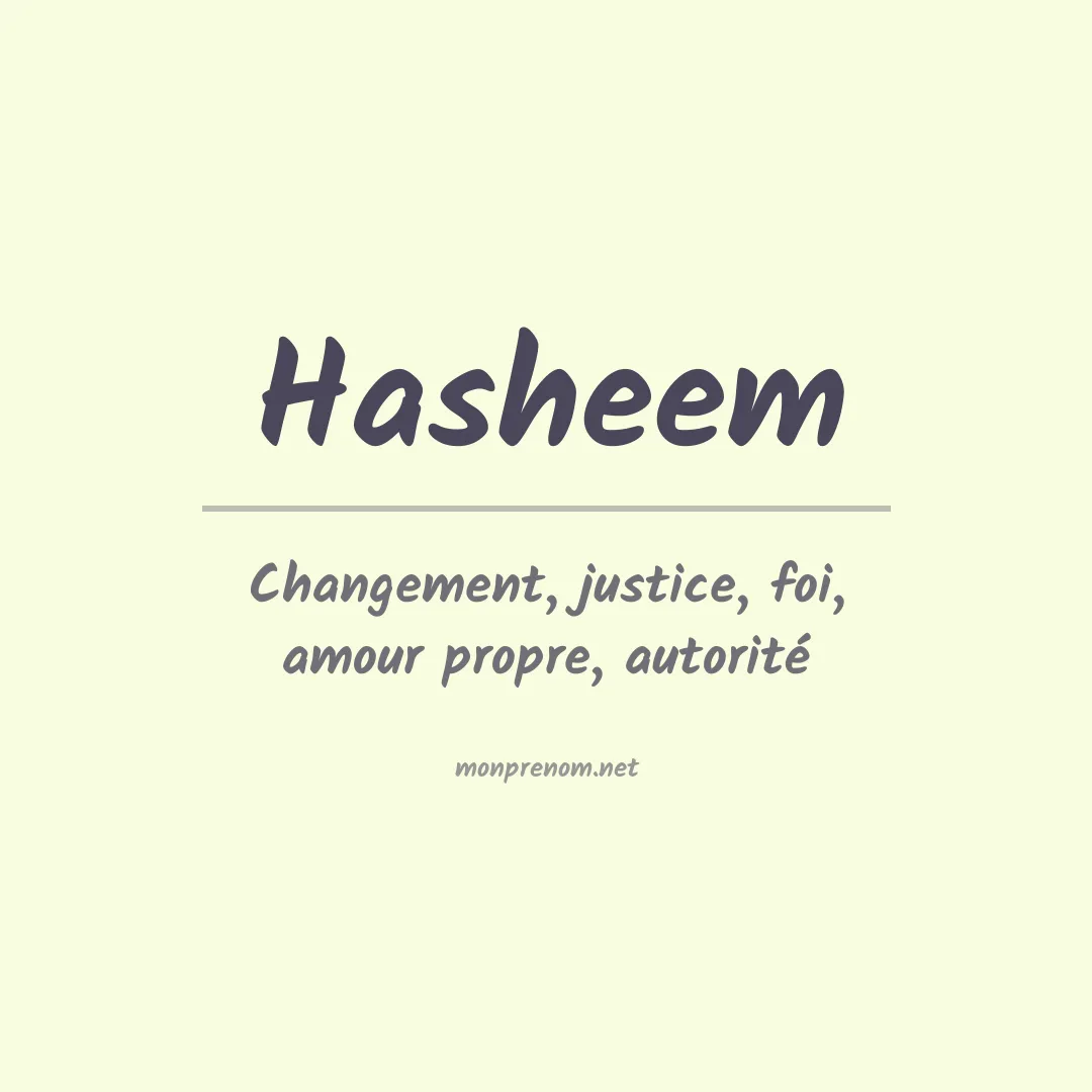 Signification du prénom Hasheem