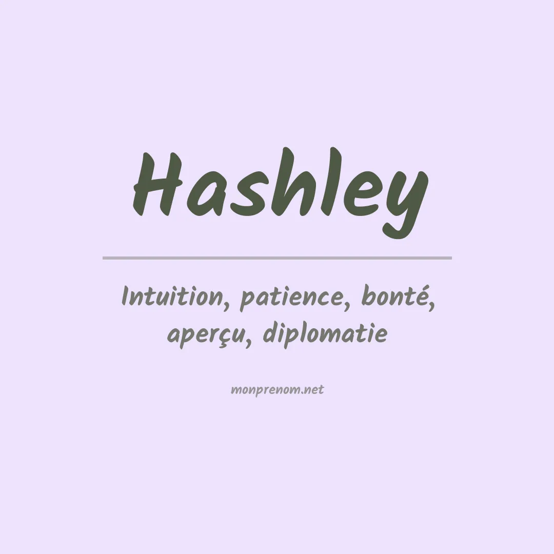Signification du prénom Hashley