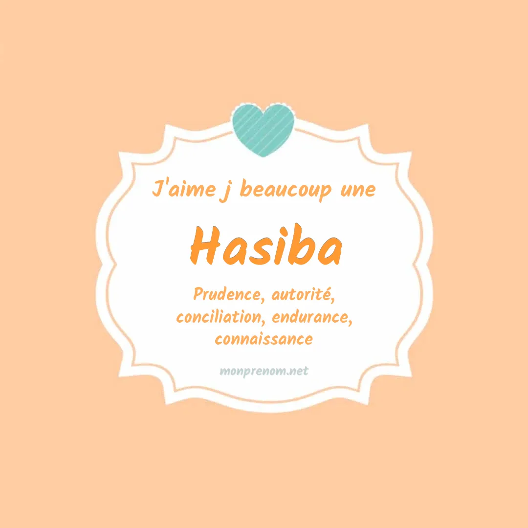 J'aime beaucoup Hasiba