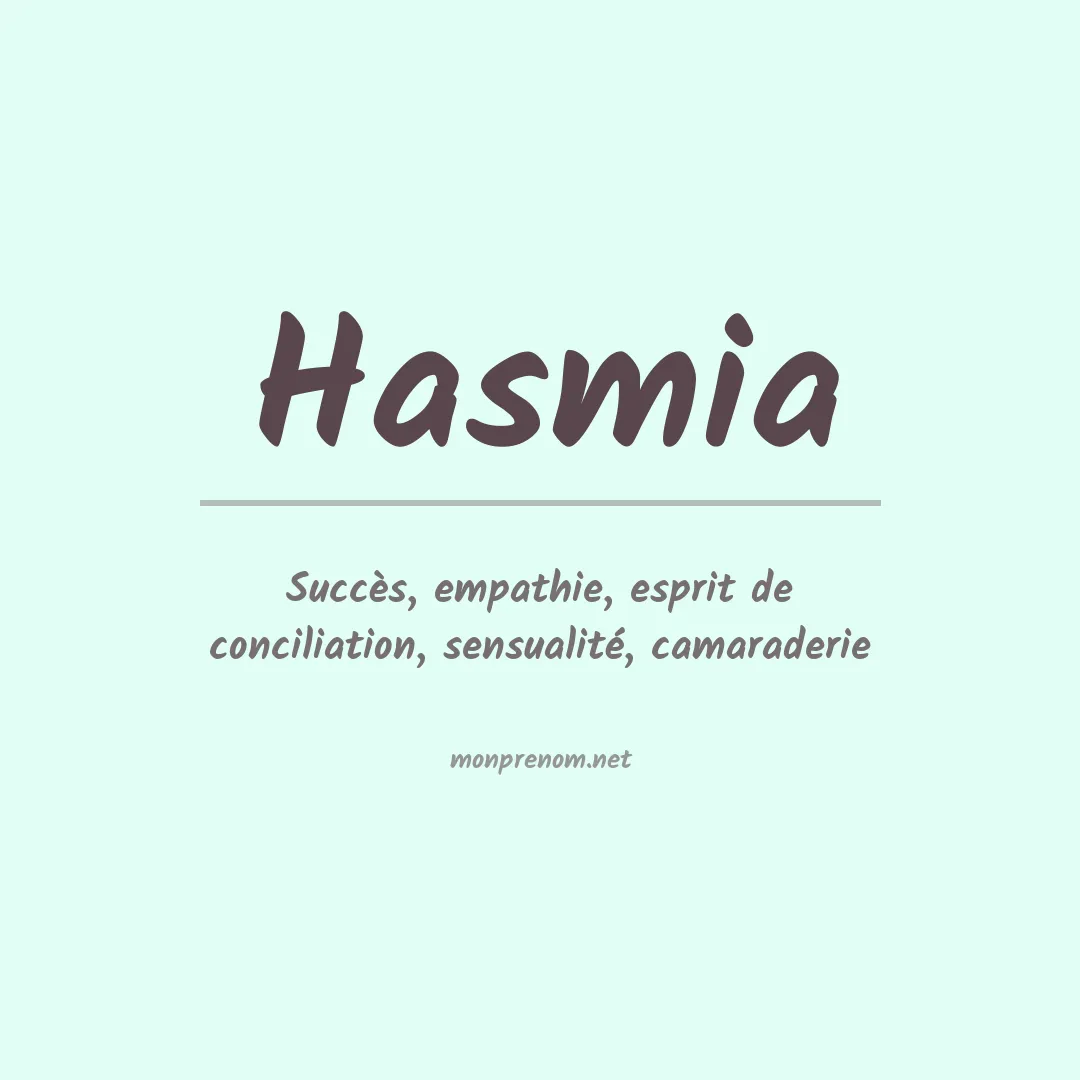 Signification du prénom Hasmia