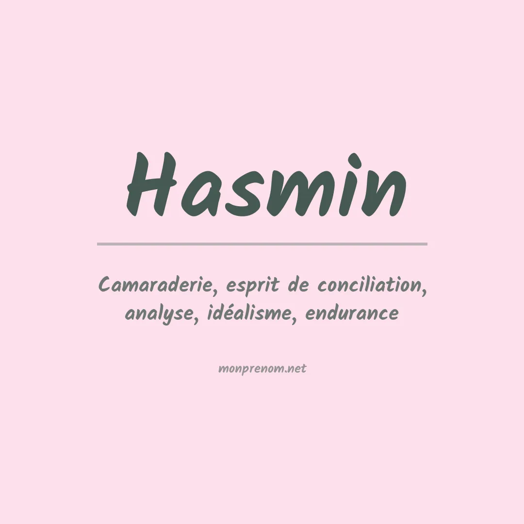 Signification du prénom Hasmin
