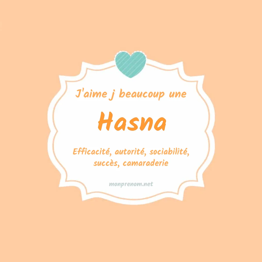 J'aime beaucoup Hasna