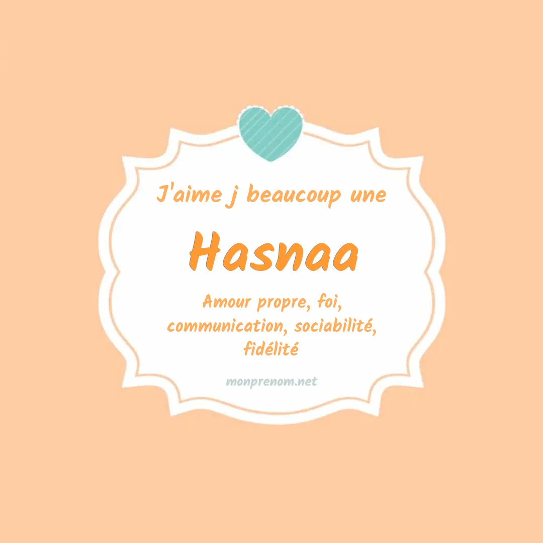 J'aime beaucoup Hasnaa