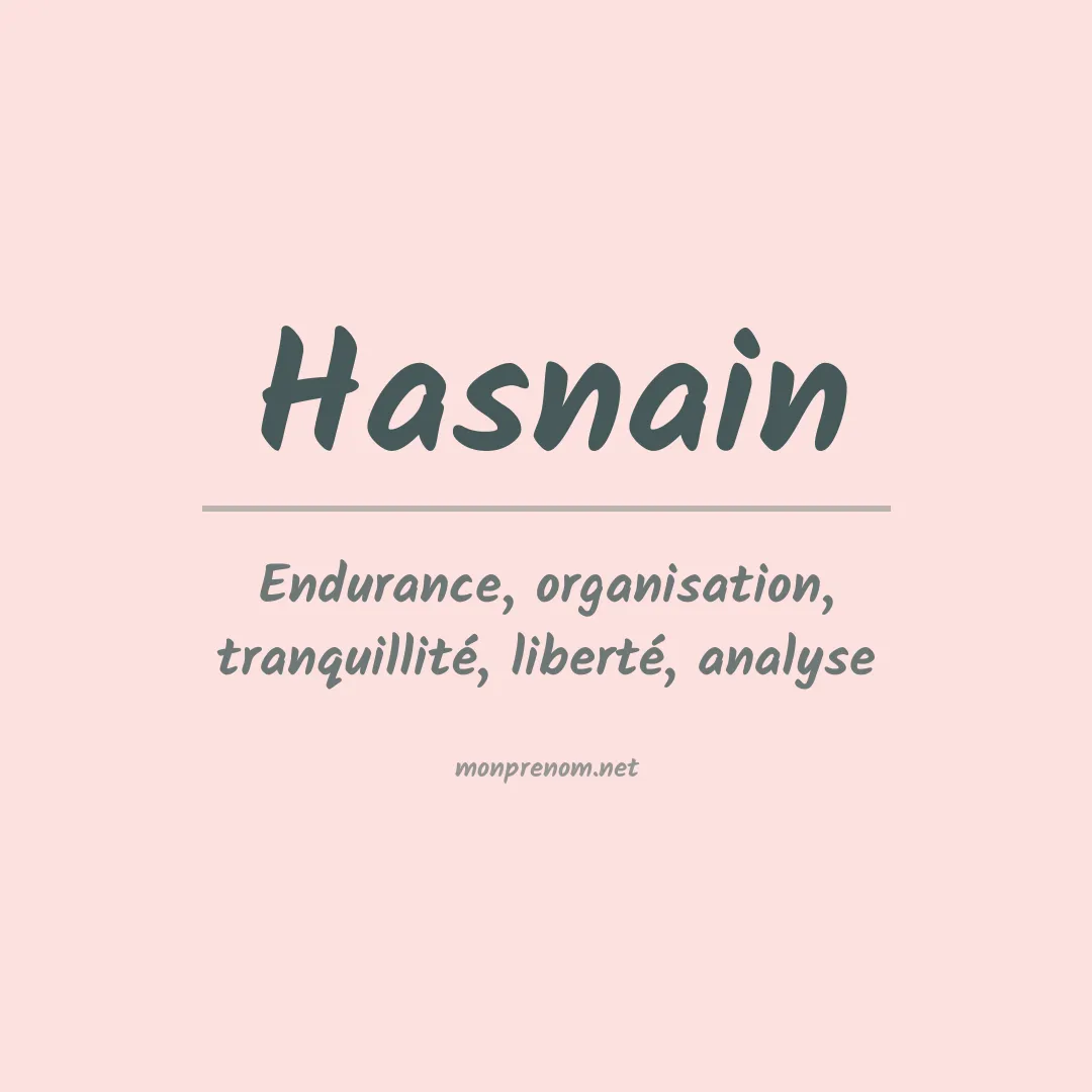 Signification du prénom Hasnain