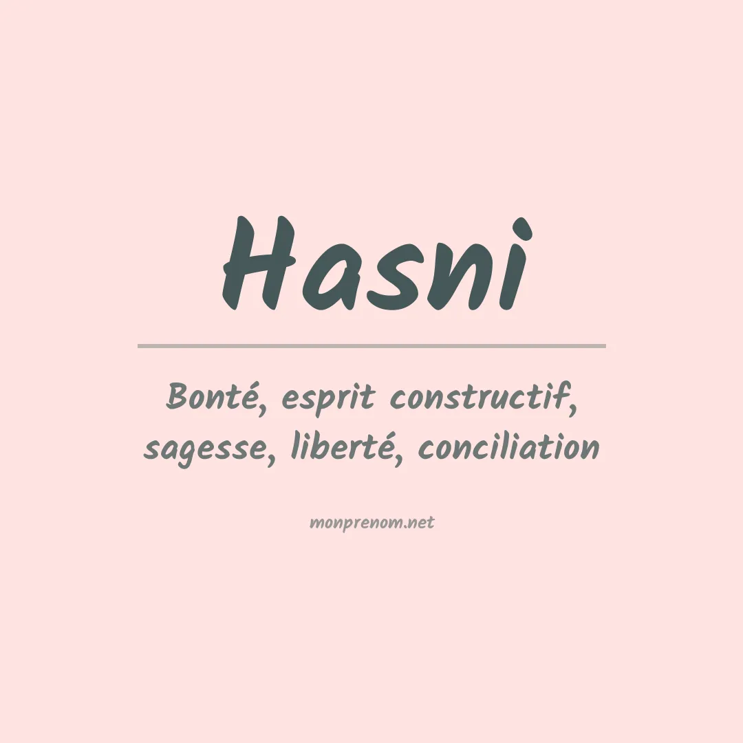 Signification du prénom Hasni