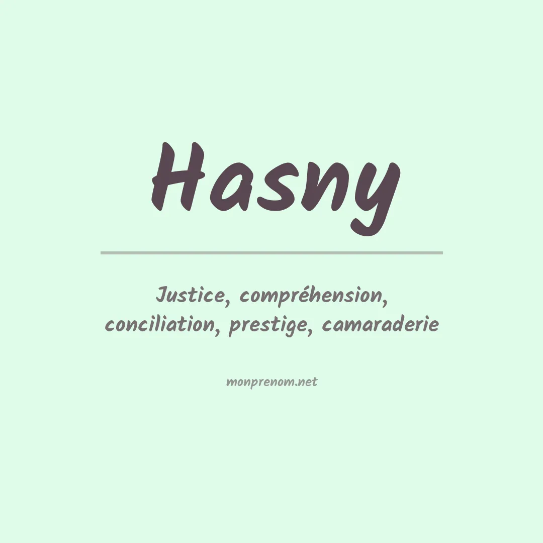 Signification du prénom Hasny