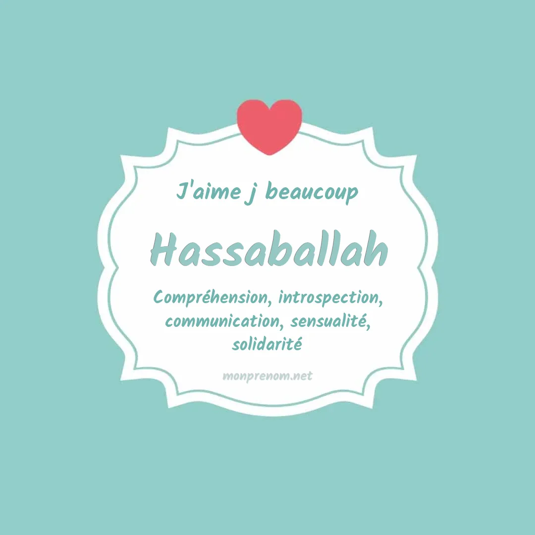 J'aime beaucoup Hassaballah