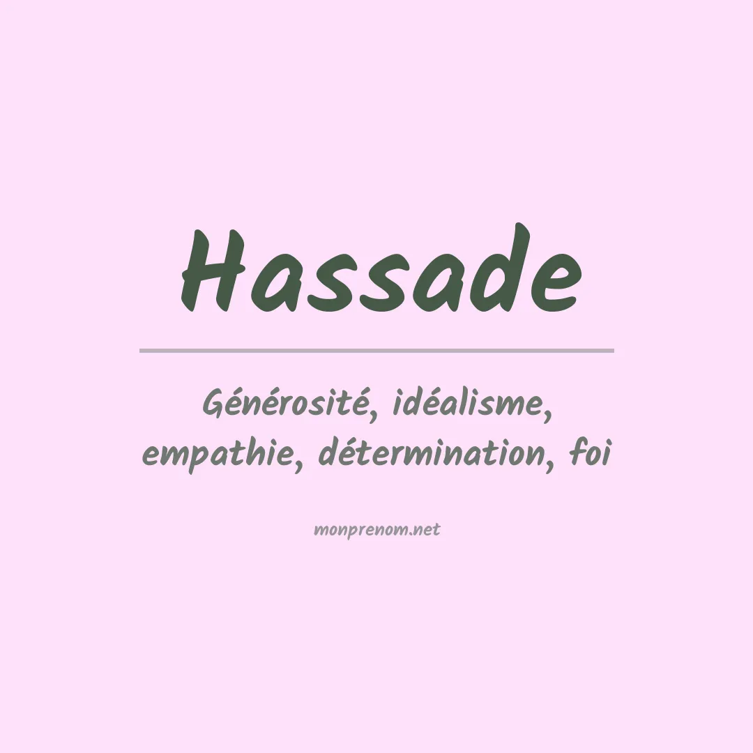 Signification du prénom Hassade