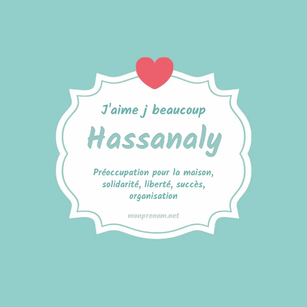 J'aime beaucoup Hassanaly