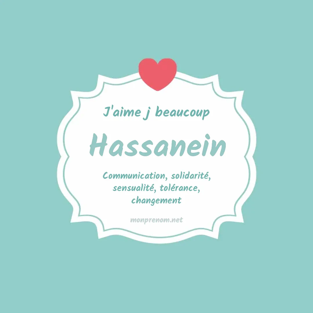 J'aime beaucoup Hassanein
