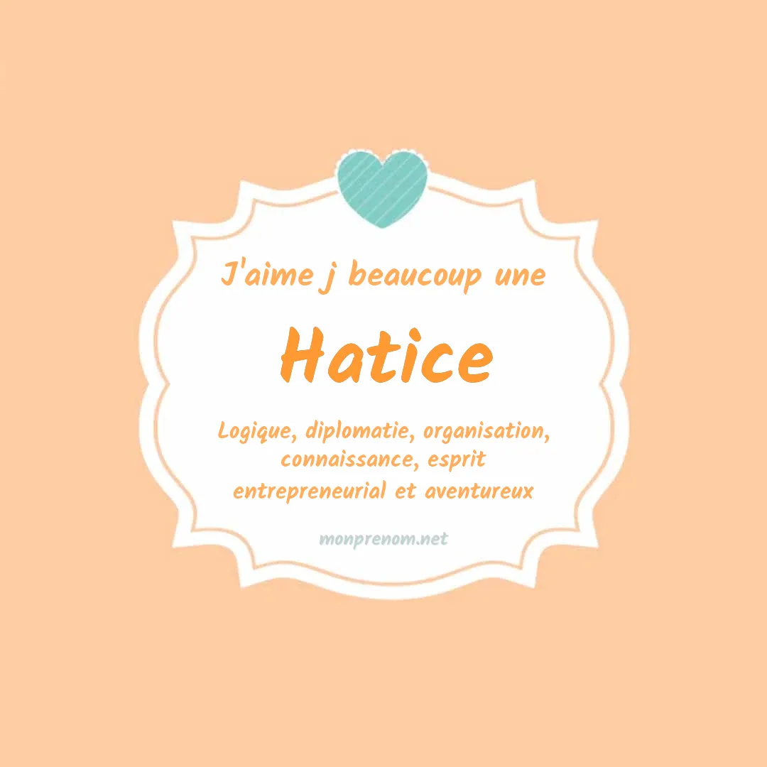 J'aime beaucoup Hatice