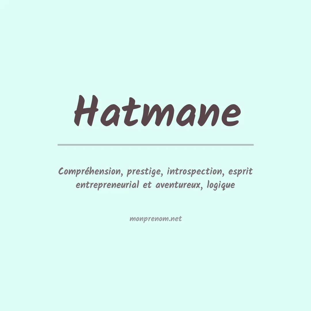 Signification du prénom Hatmane