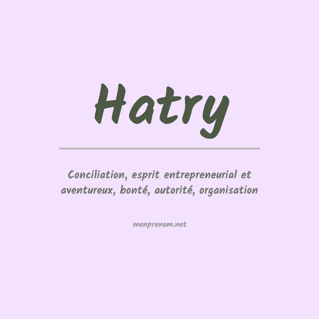 Signification du prénom Hatry