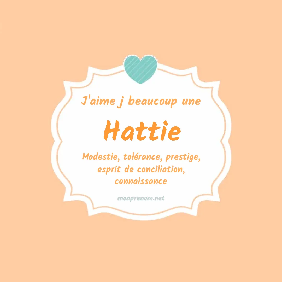 J'aime beaucoup Hattie