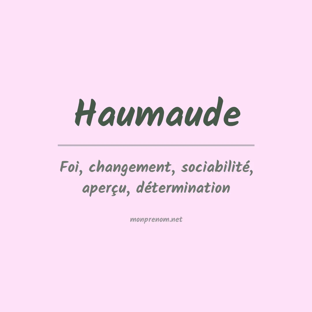 Signification du prénom Haumaude