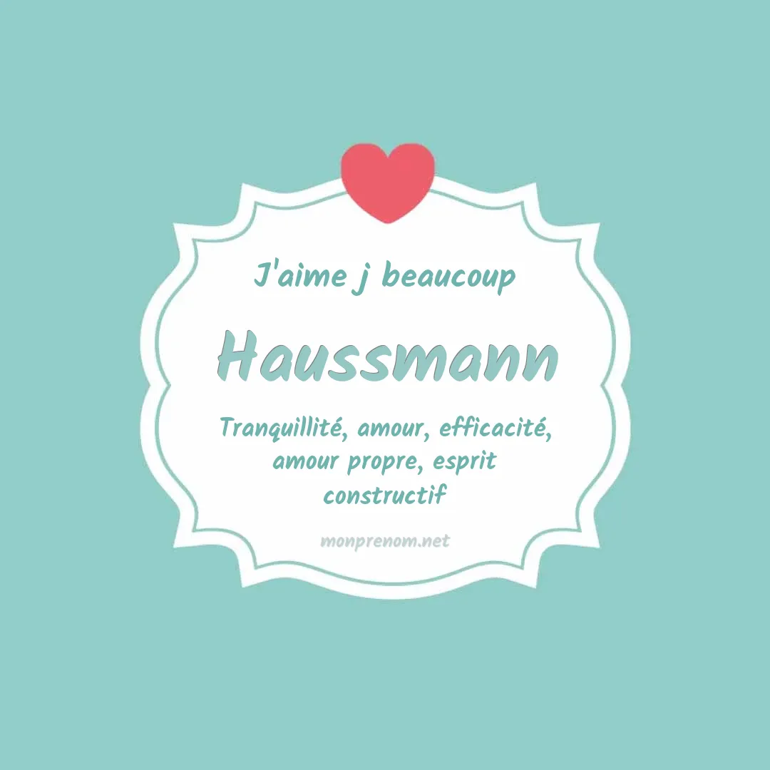 J'aime beaucoup Haussmann