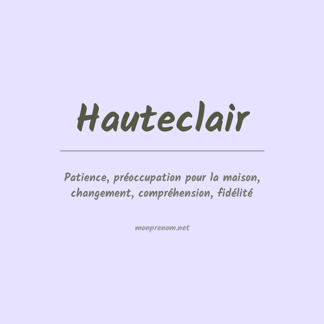 Signification du prénom Hauteclair