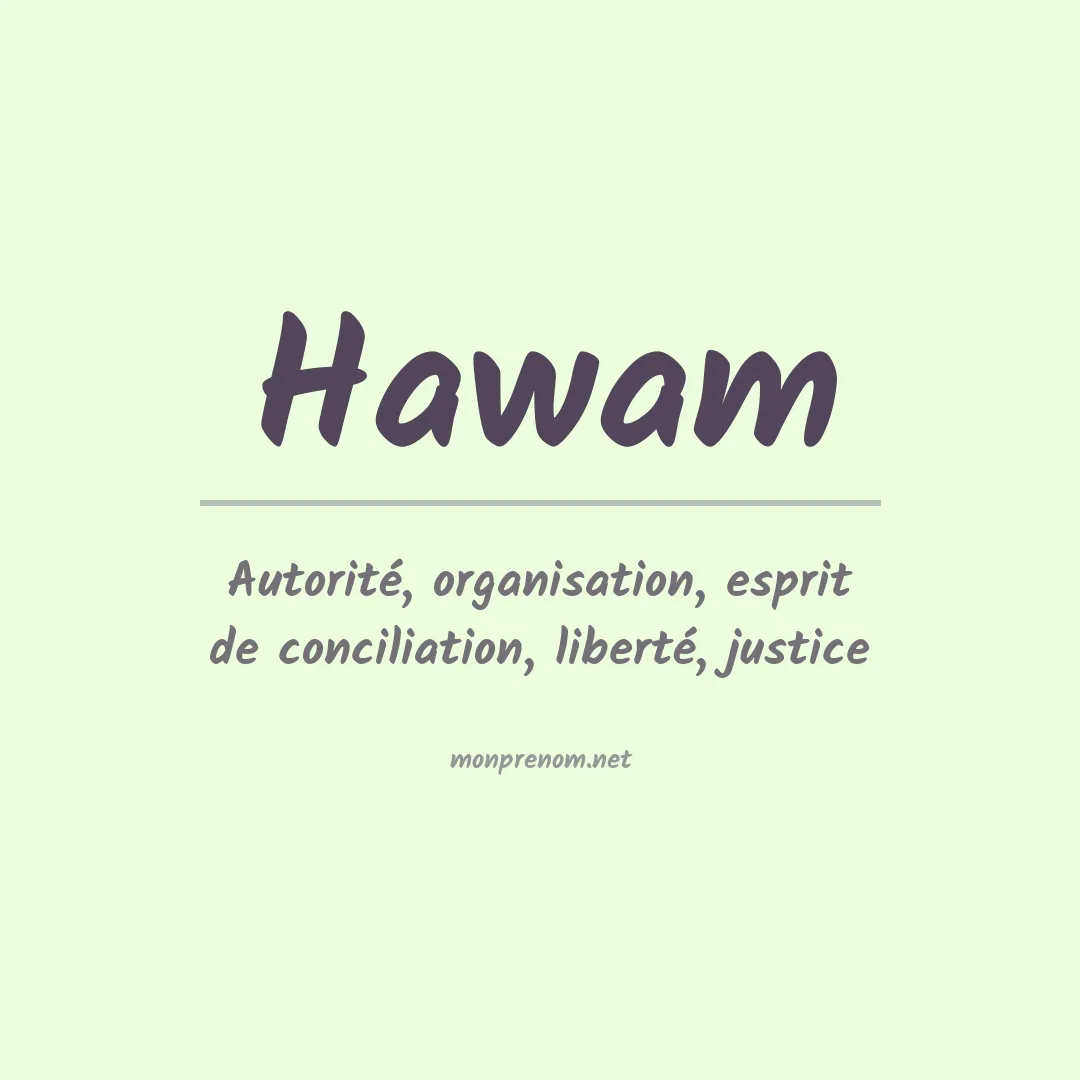 Signification du prénom Hawam
