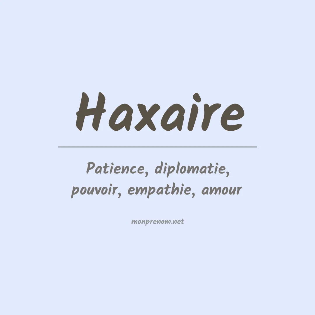 Signification du prénom Haxaire