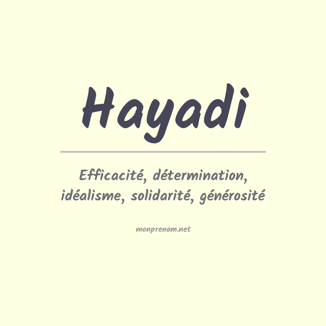 Signification du prénom Hayadi