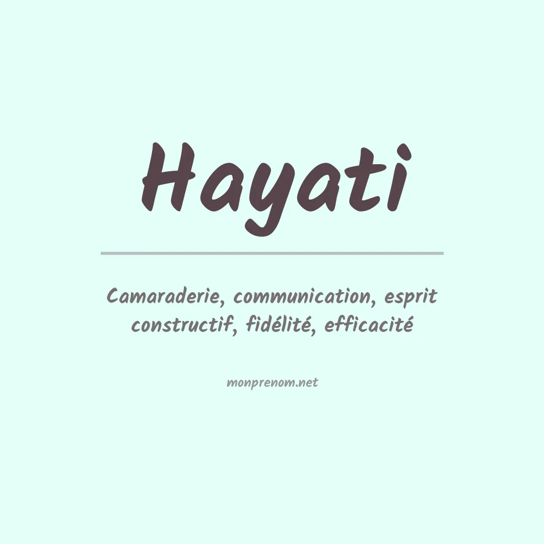 Signification du prénom Hayati
