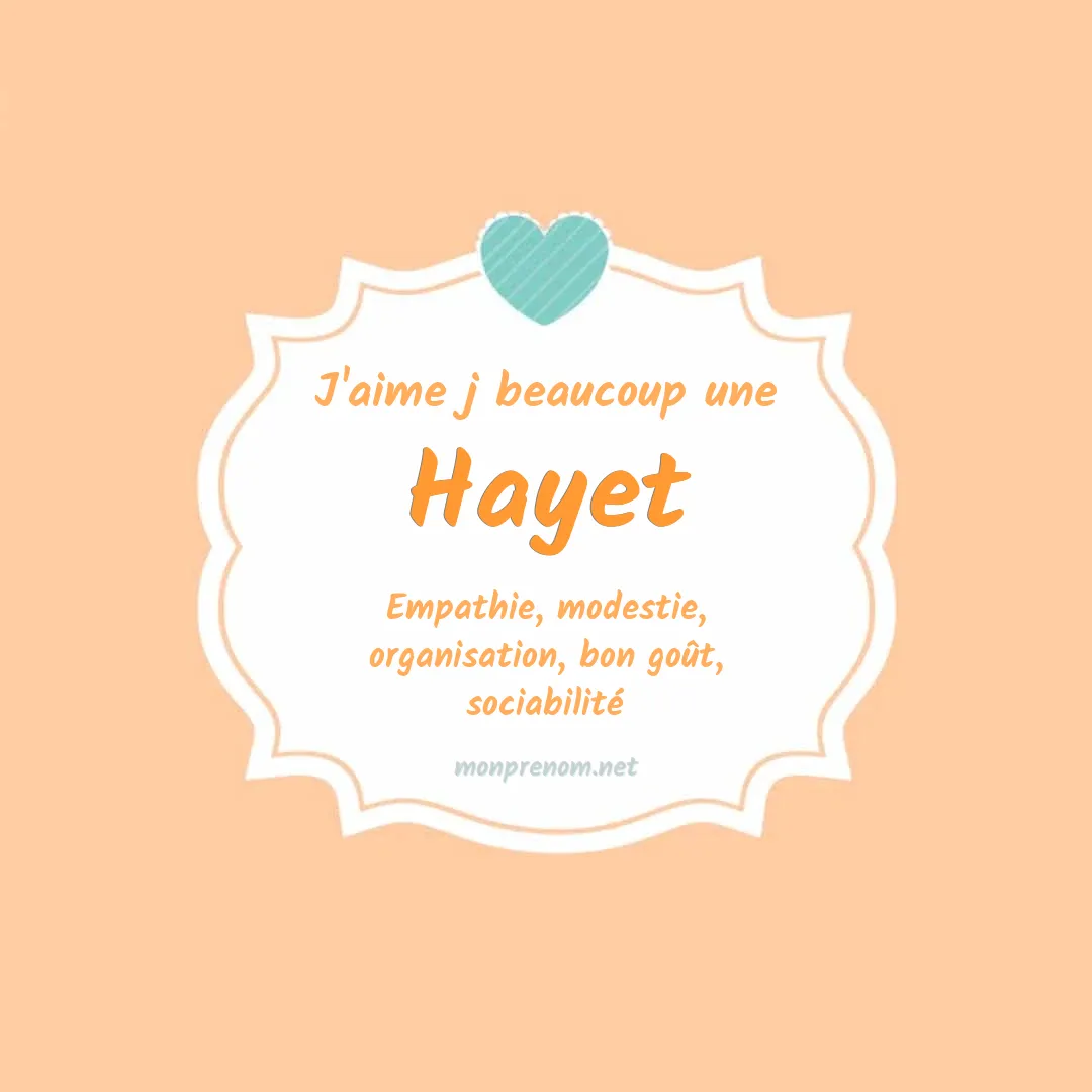 J'aime beaucoup Hayet