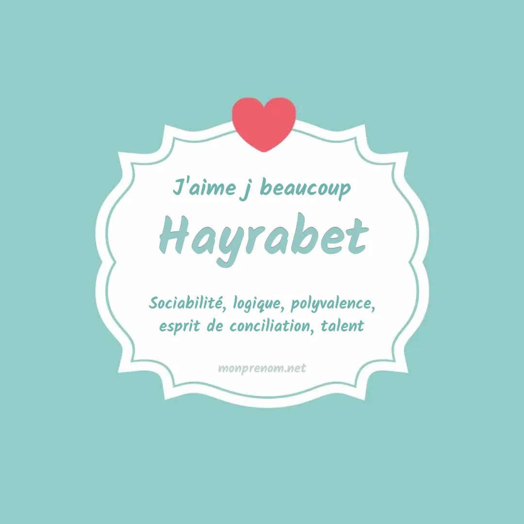J'aime beaucoup Hayrabet