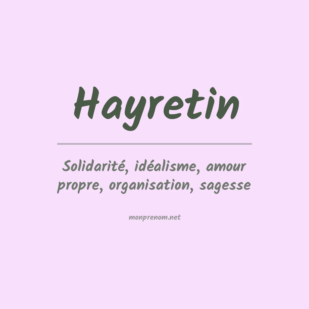Signification du prénom Hayretin