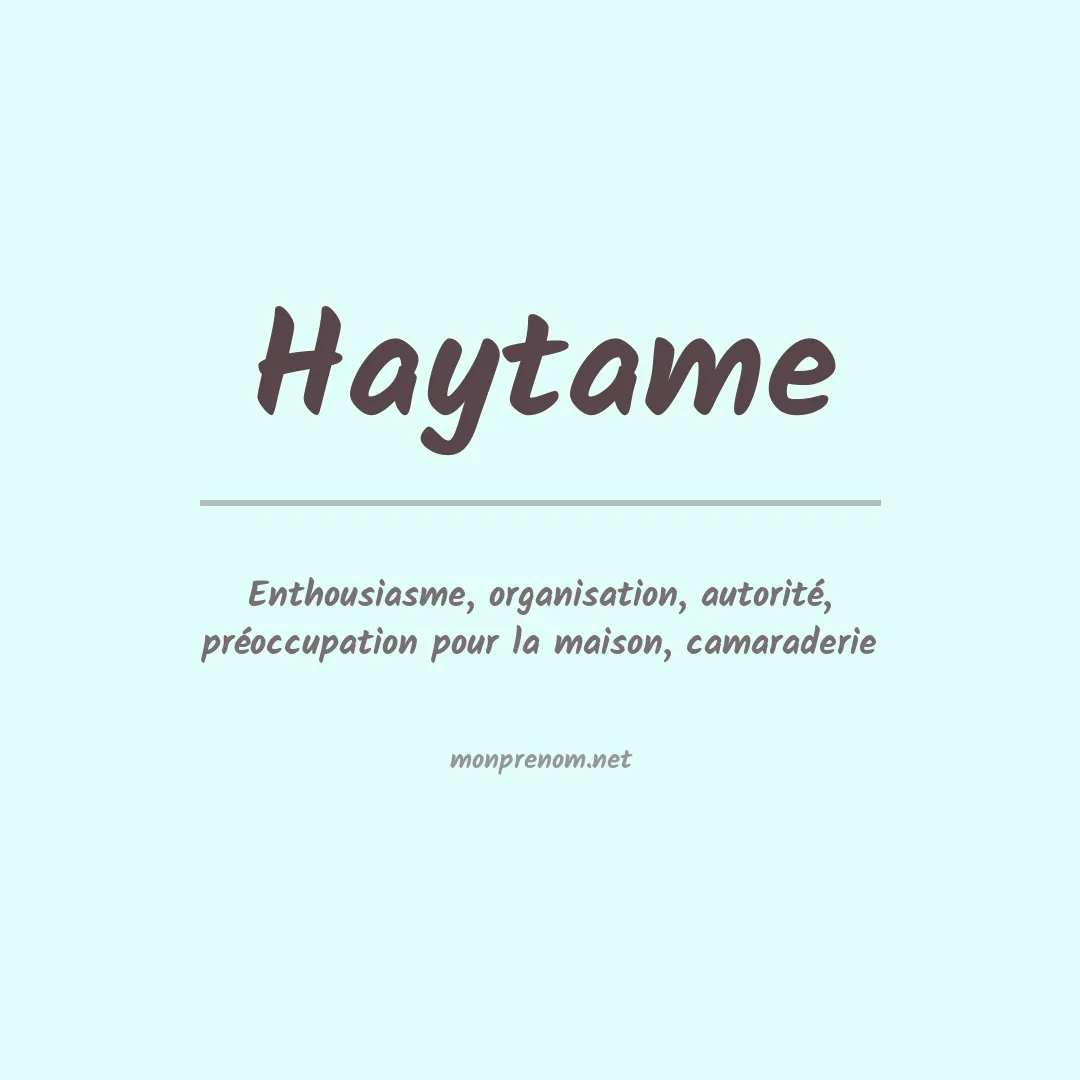 Signification du prénom Haytame