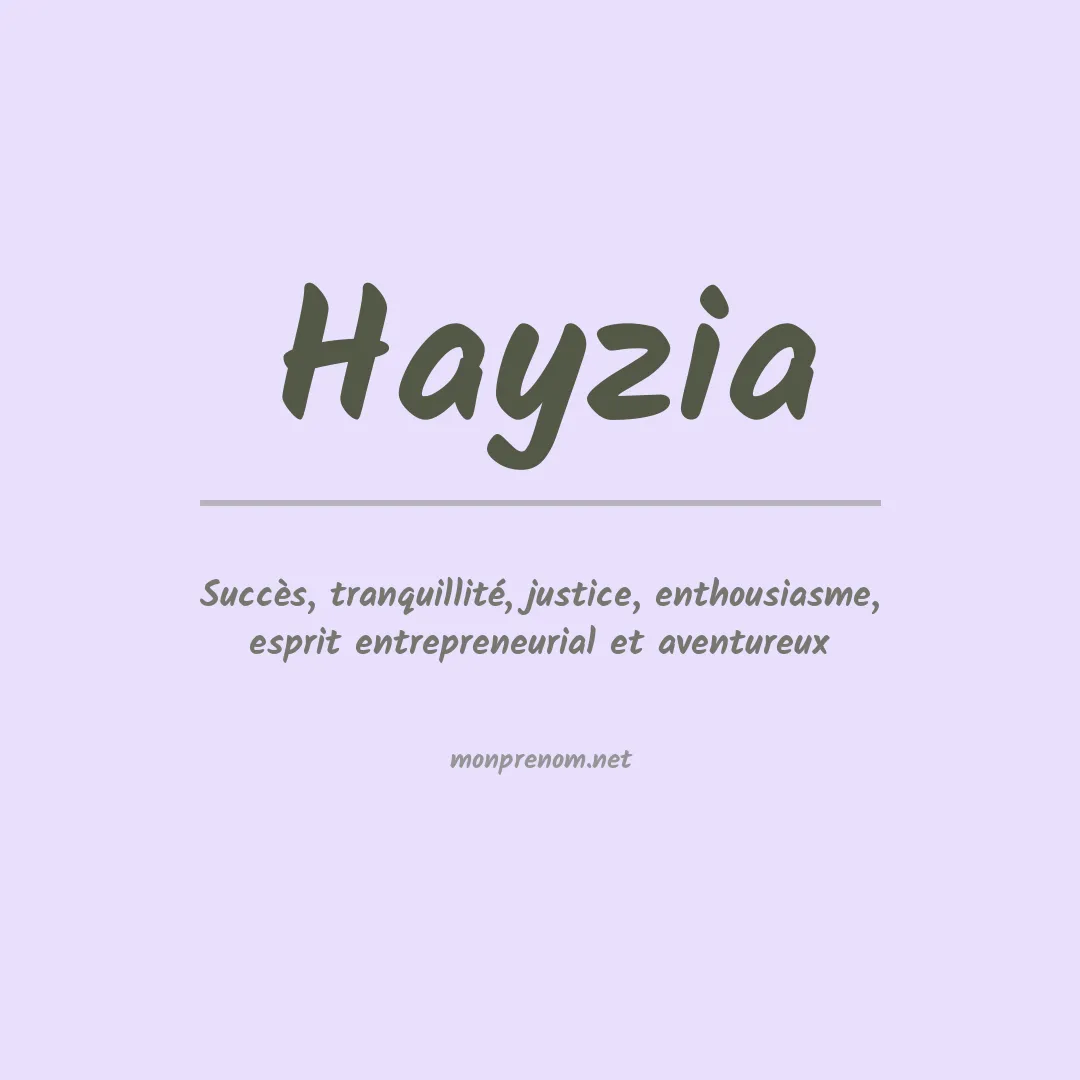 Signification du prénom Hayzia