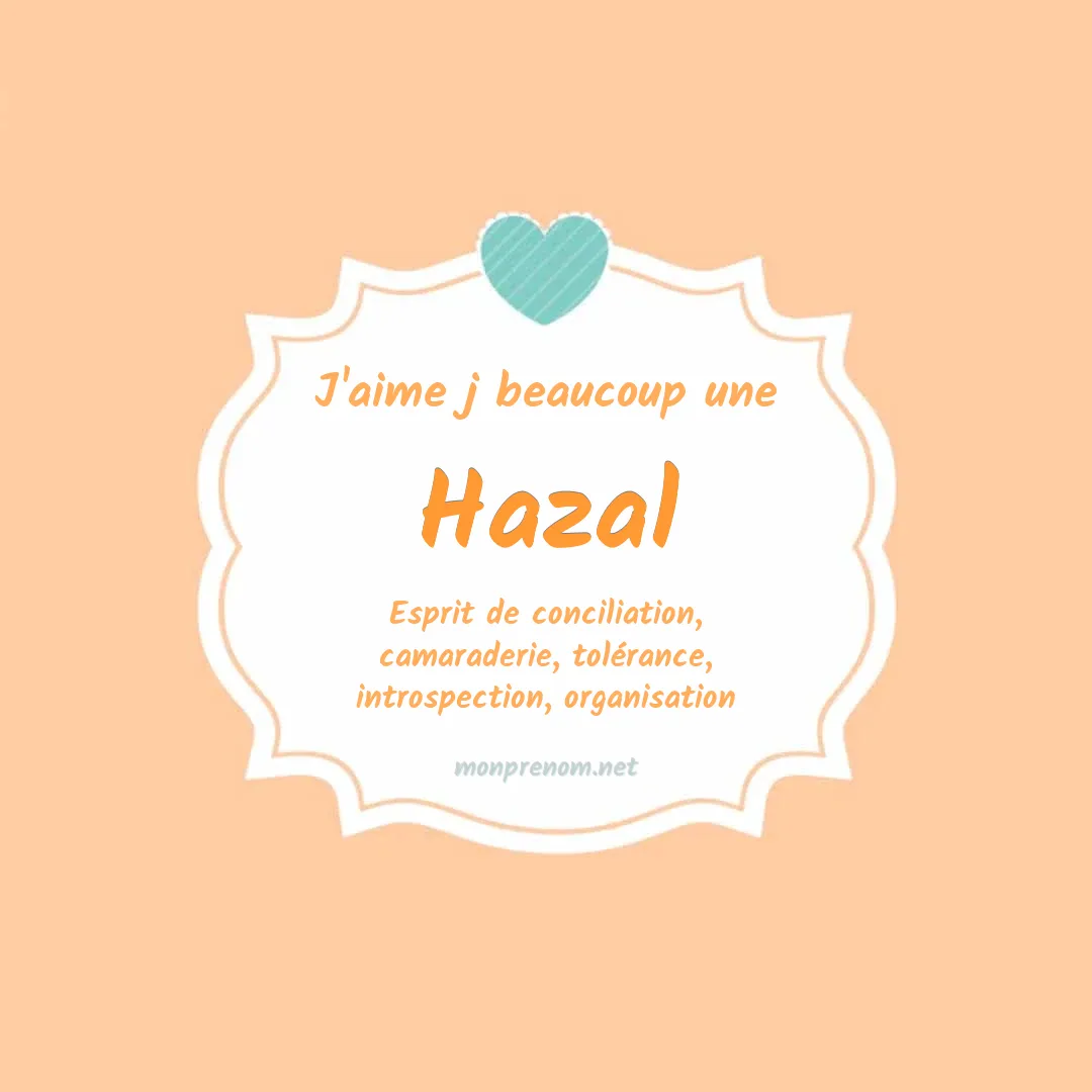 J'aime beaucoup Hazal