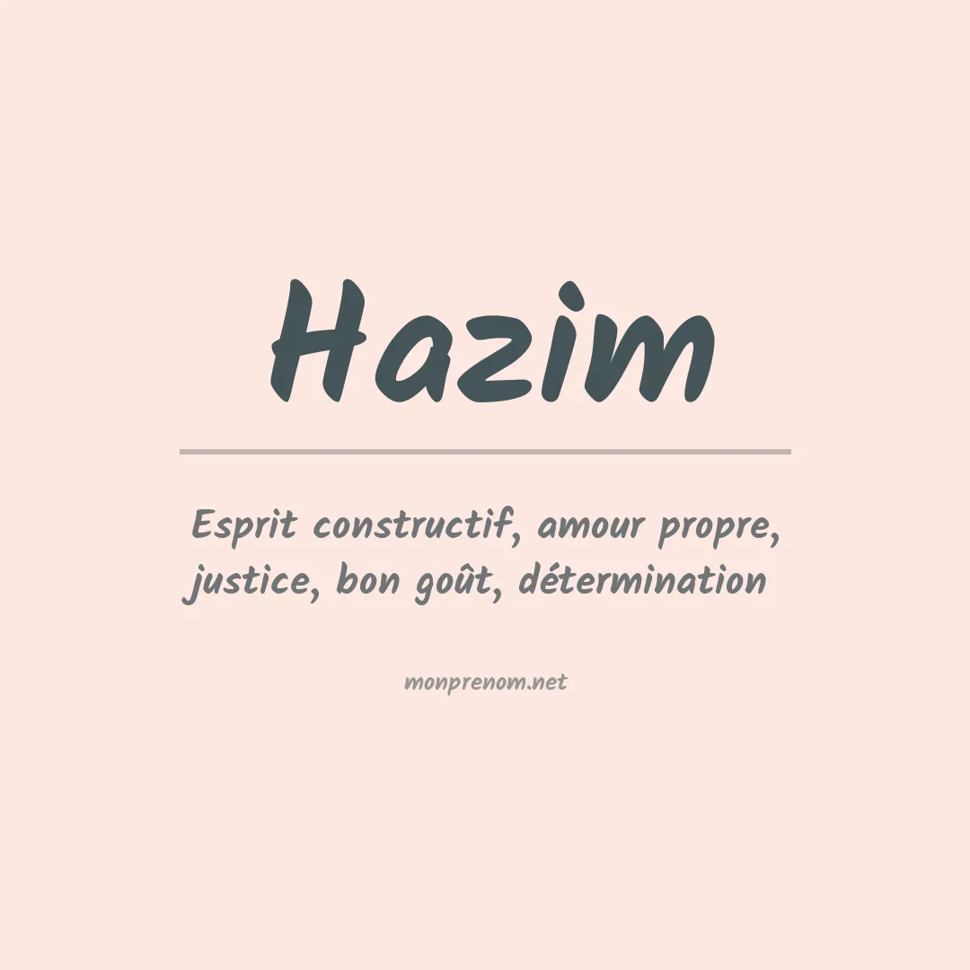 Signification du prénom Hazim