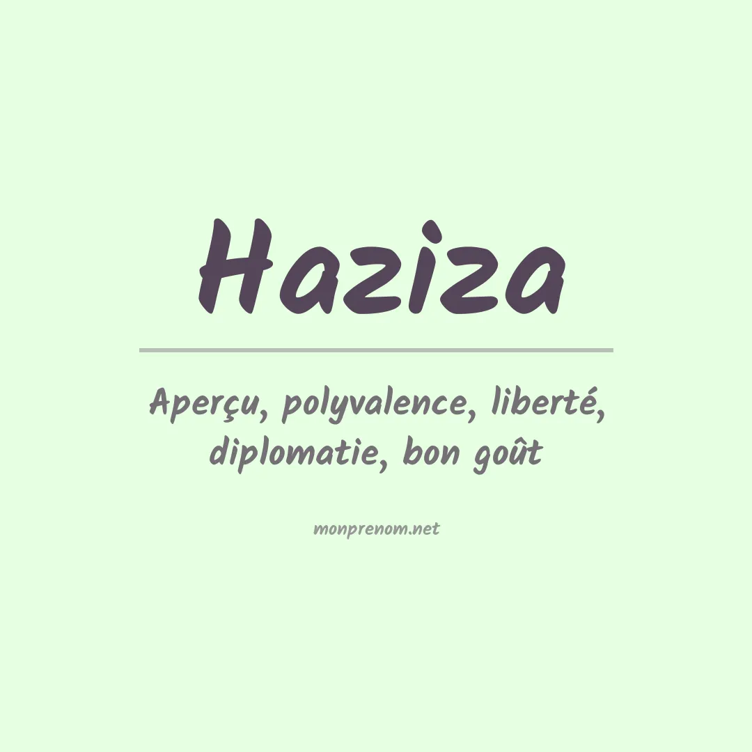 Signification du prénom Haziza