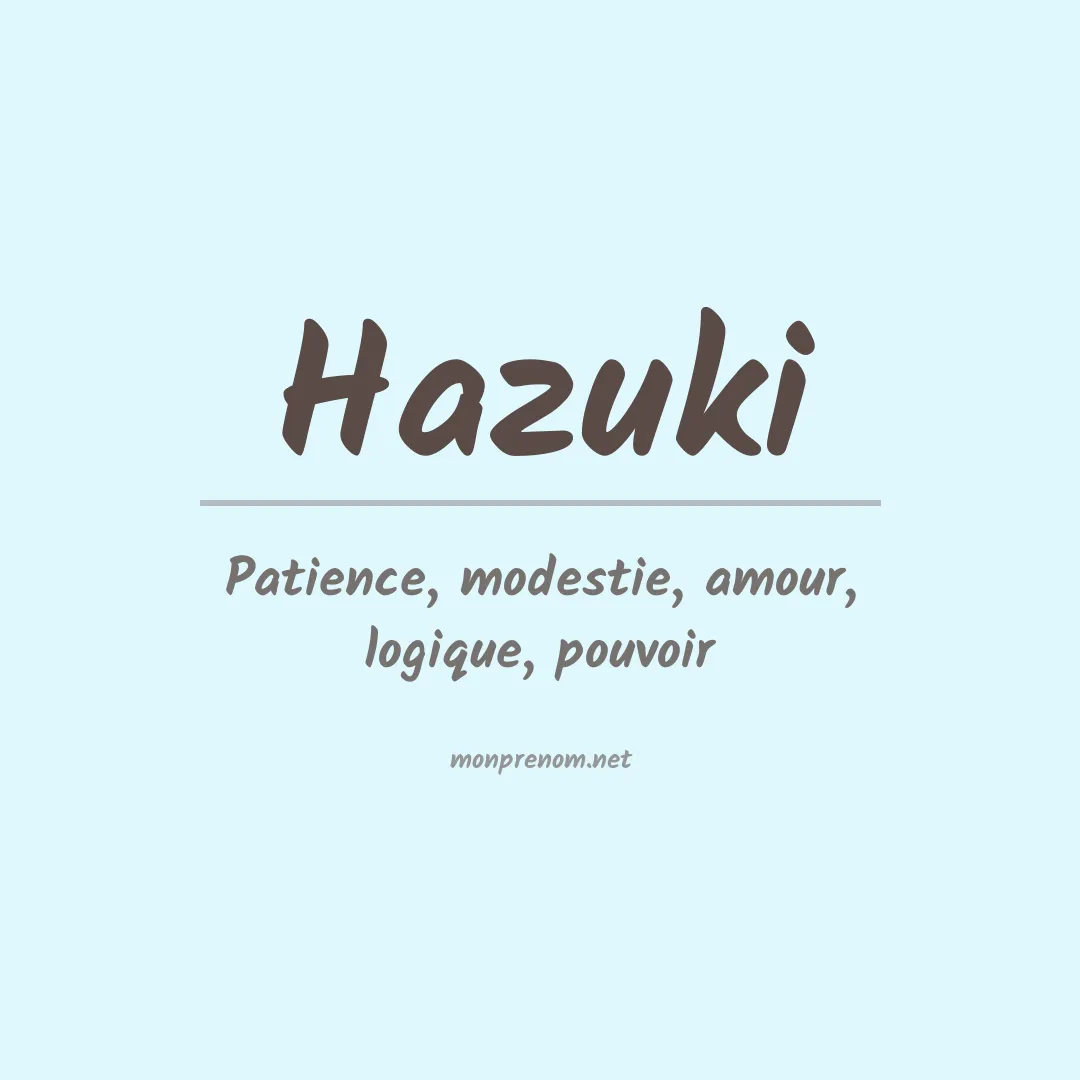 Signification du prénom Hazuki