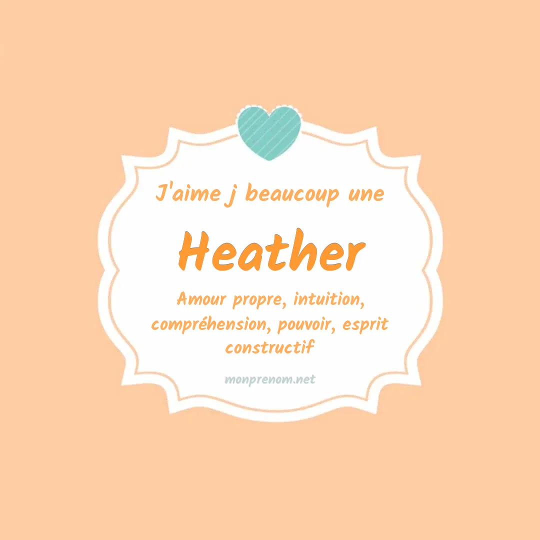 J'aime beaucoup Heather