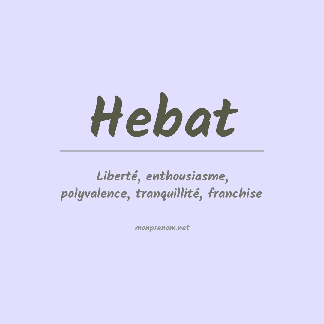 Signification du prénom Hebat