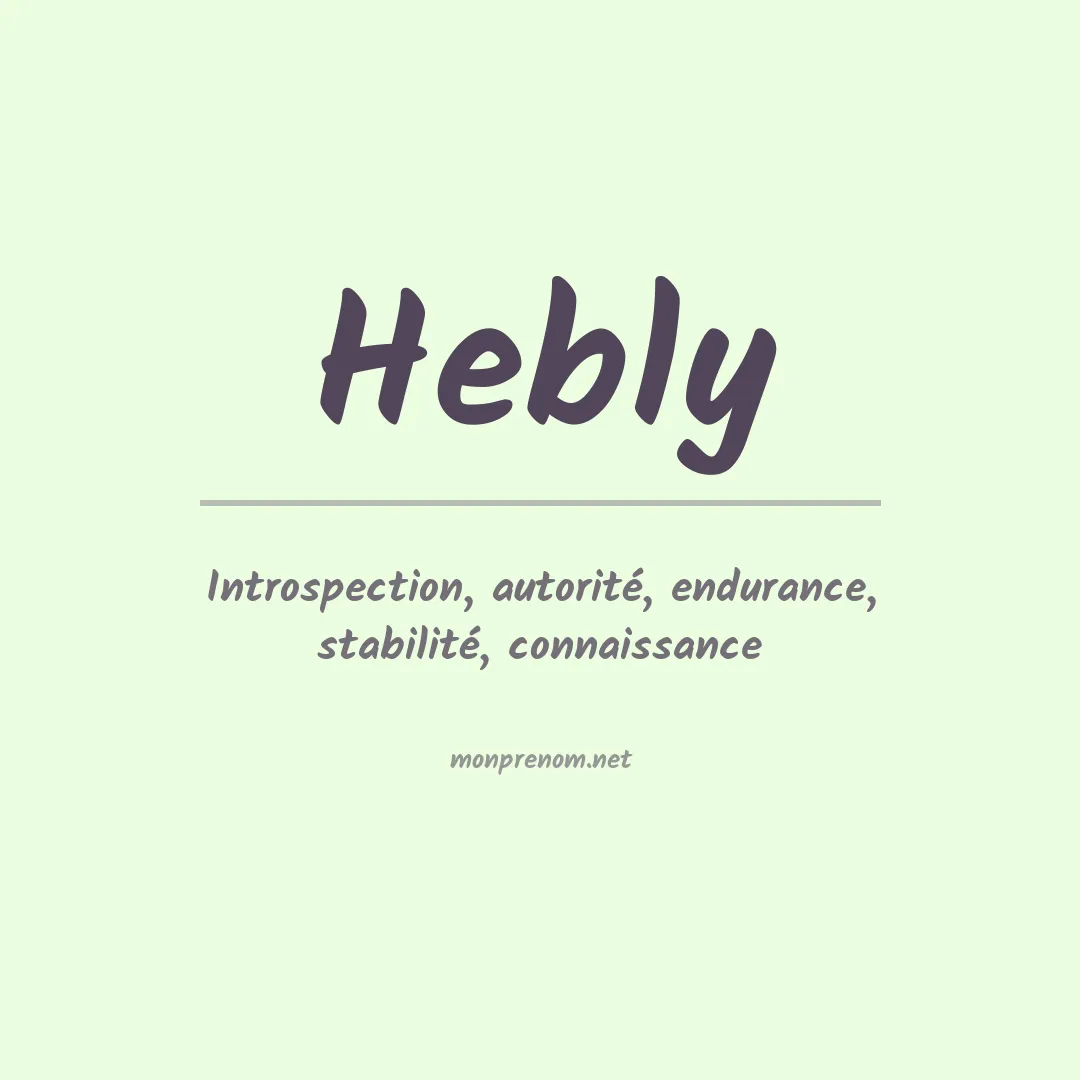 Signification du prénom Hebly