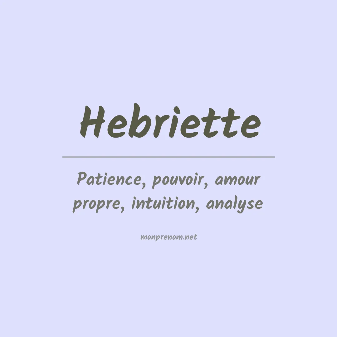 Signification du prénom Hebriette