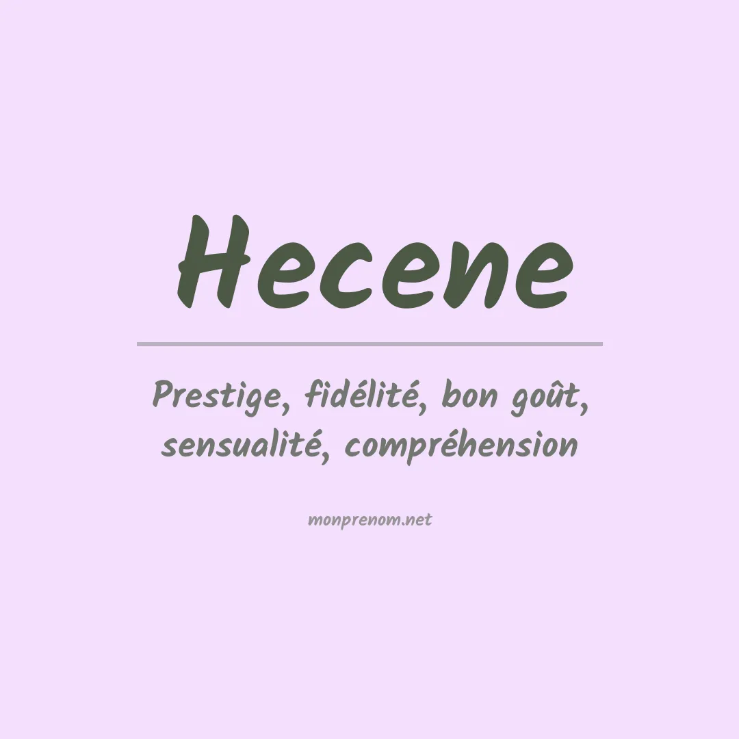 Signification du prénom Hecene