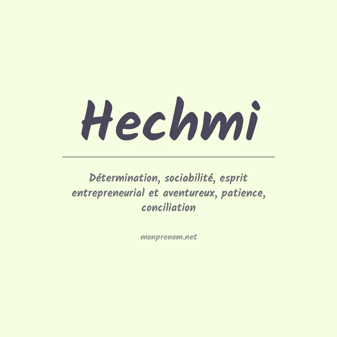 Signification du prénom Hechmi