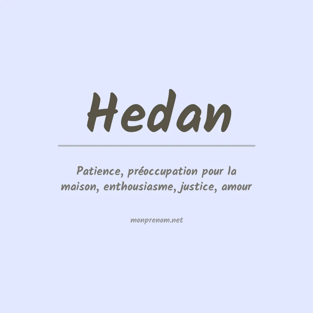 Signification du prénom Hedan