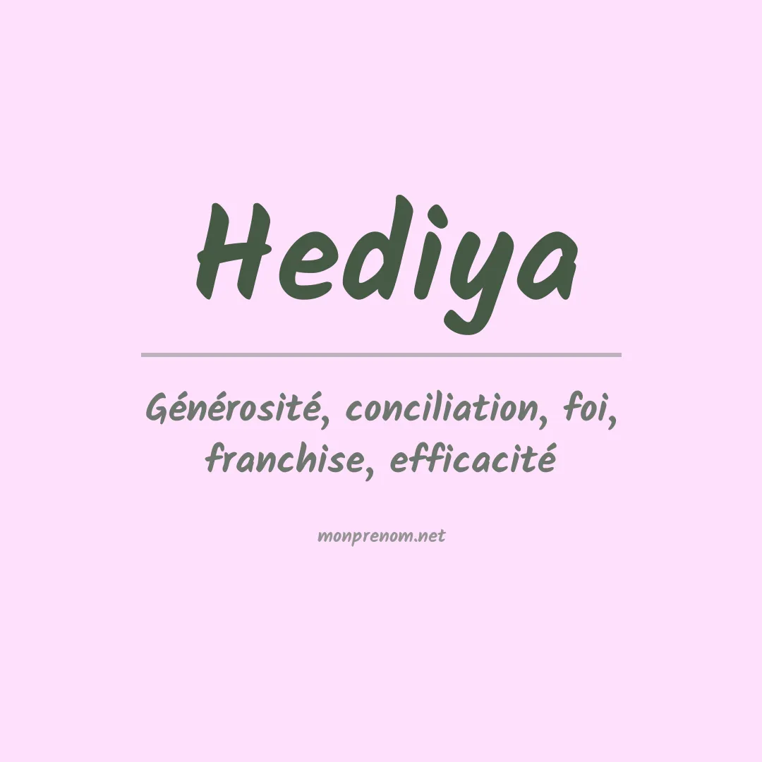 Signification du prénom Hediya