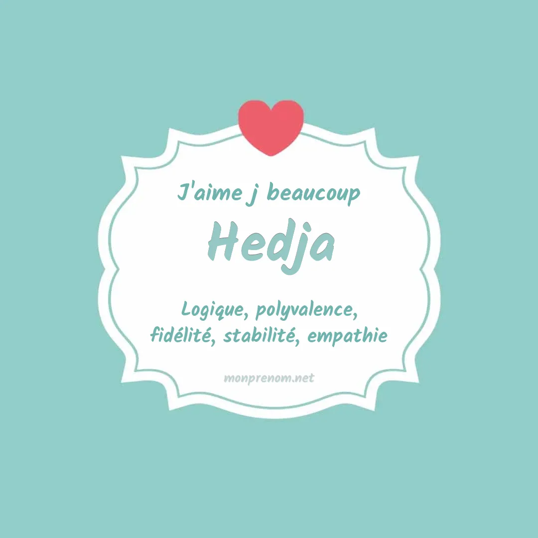 J'aime beaucoup Hedja