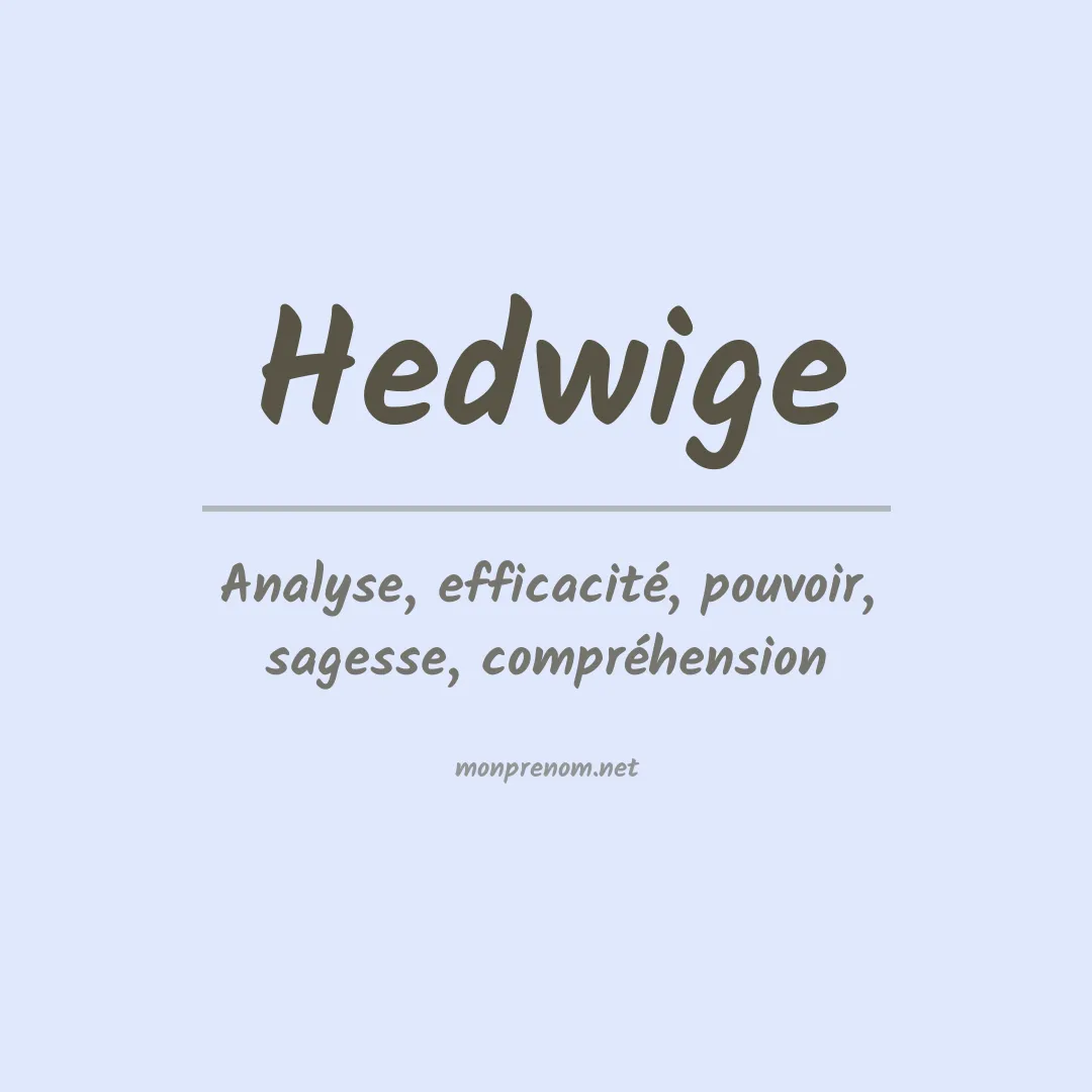 Signification du prénom Hedwige