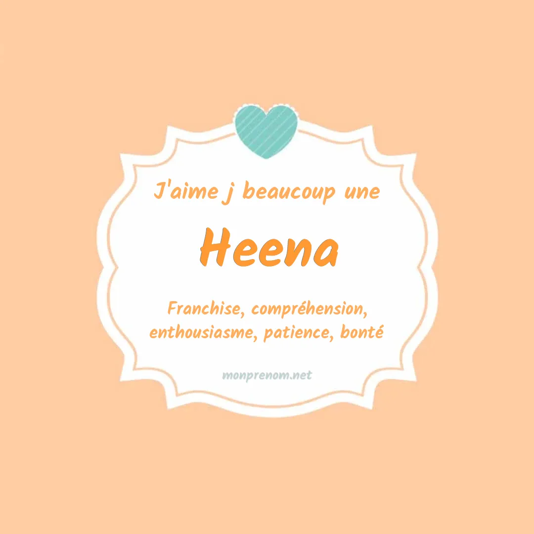 J'aime beaucoup Heena