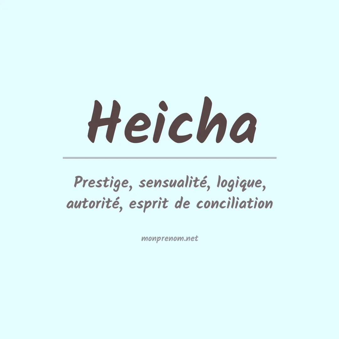 Signification du prénom Heicha