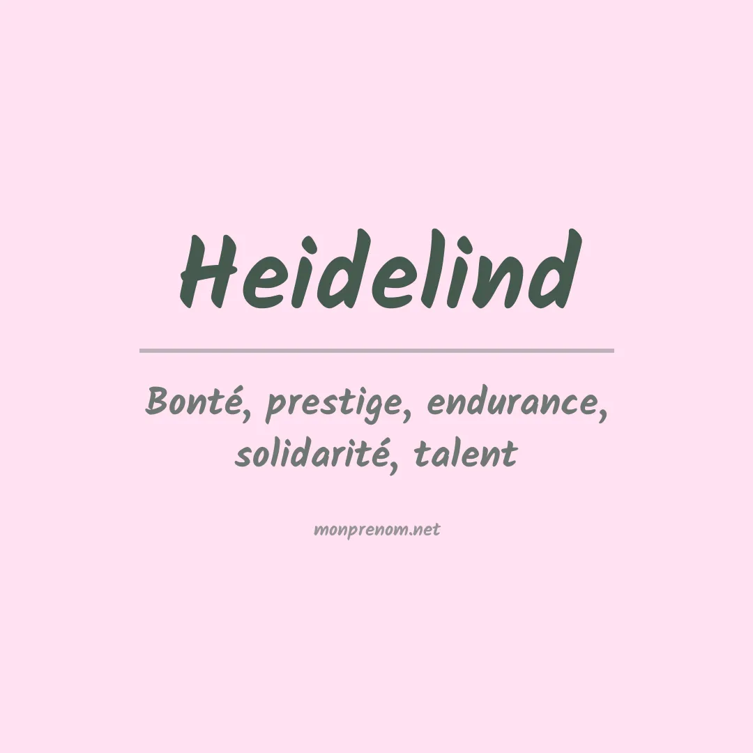 Signification du prénom Heidelind