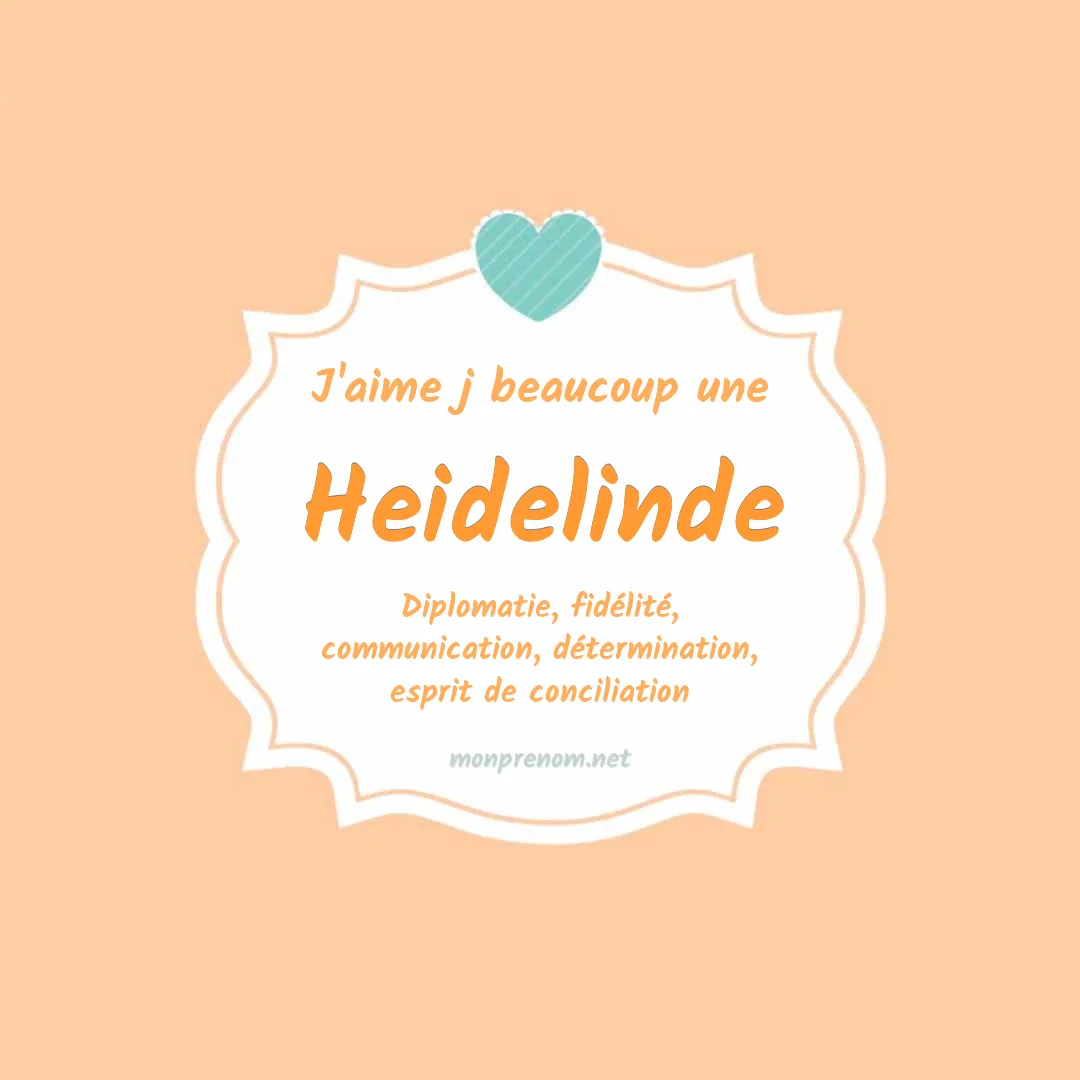 J'aime beaucoup Heidelinde