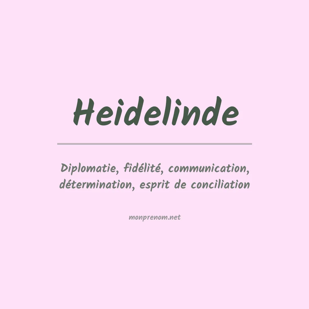 Signification du prénom Heidelinde
