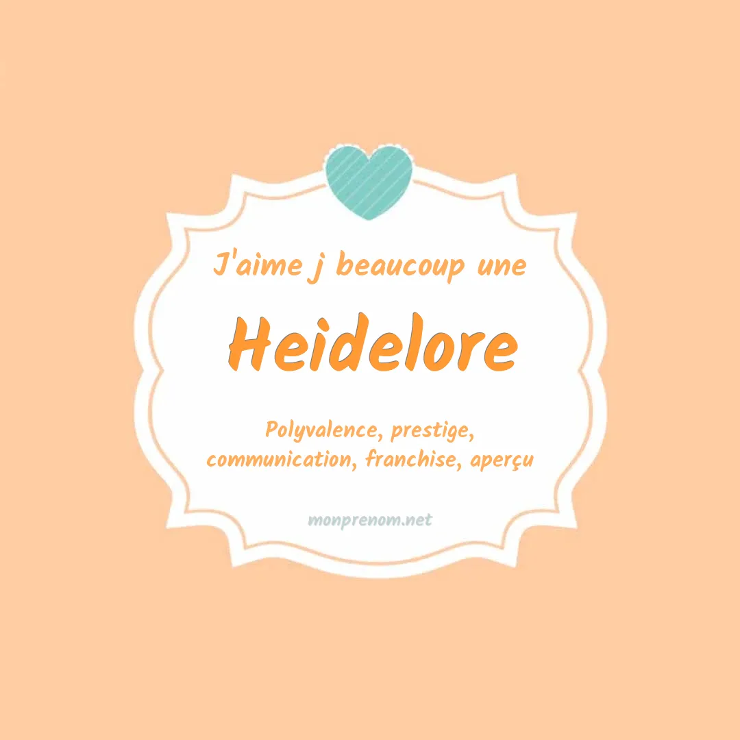 J'aime beaucoup Heidelore
